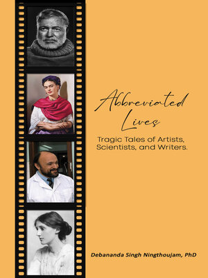 cover image of Abbreviated Lives Tragic Tales of Artists Scientists and Writers